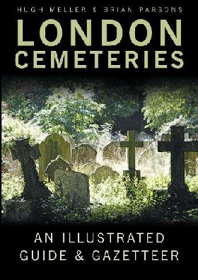 London Cemeteries by Hugh Meller and Brian Parsons