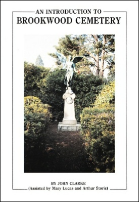 Introduction to Brookwood Cemetery by John Clarke, Mary Lucas and Arthur Storie