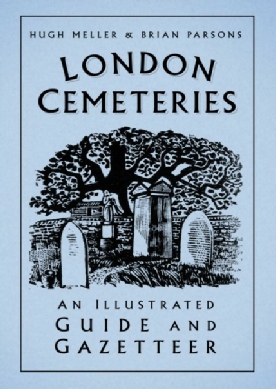 London Cemeteries 6th edition by Hugh Meller and Brian Parsons